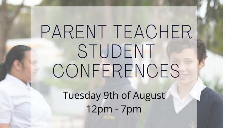 Parent Teacher Student Conferences – Tuesday 9th August